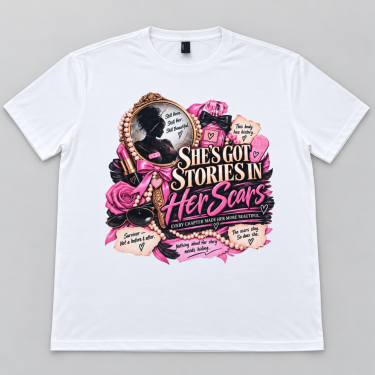 White custom DTF shirt featuring the She’s Got Stories in Her Scars survivor design